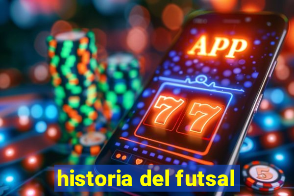 historia del futsal